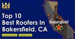 Top 10 Best Roofers Bakersfield
