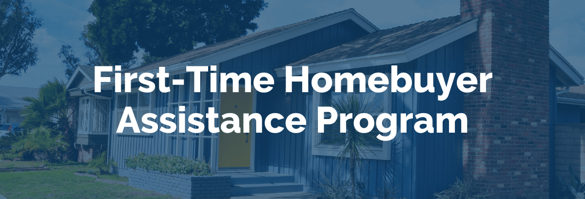 Long Beach CA First Time Home Buyer Assistance Program