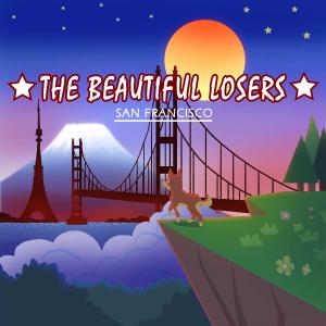 The Beautiful Losers - San Francisco Cover