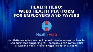 Health Hero: Web3 Health Platform for Employers and Payers