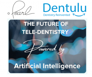 Teledentistry, Artificial Intelligence, Pearl AI, Dentulu